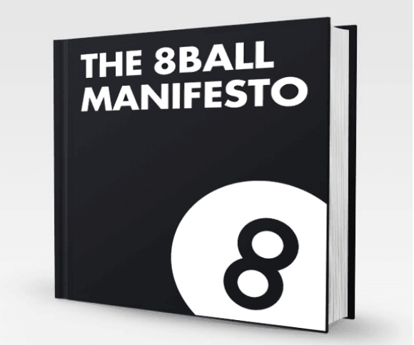 The 8Ball Manifesto 8Ball
