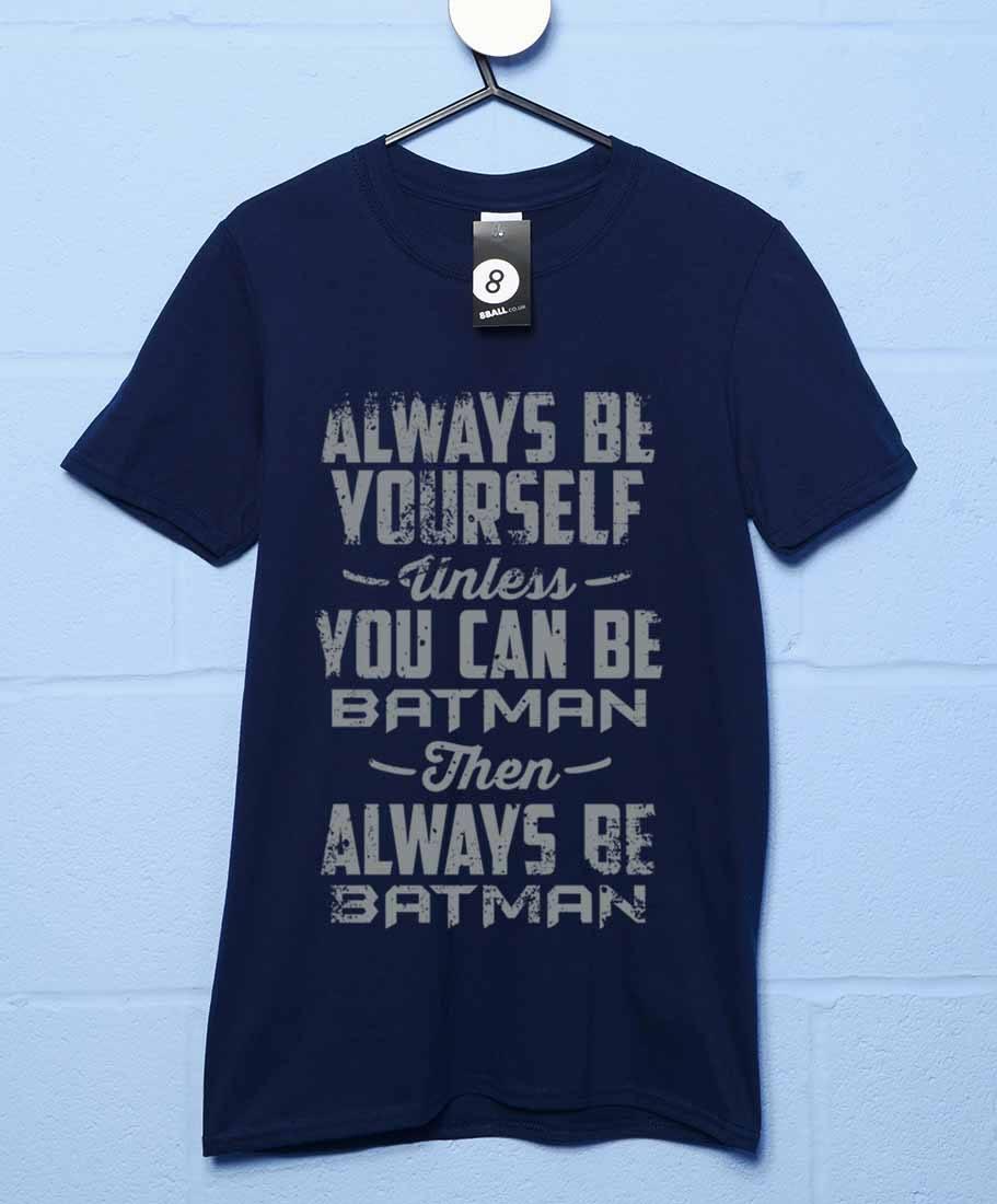 Always Be Batman Mens T-Shirt 8Ball