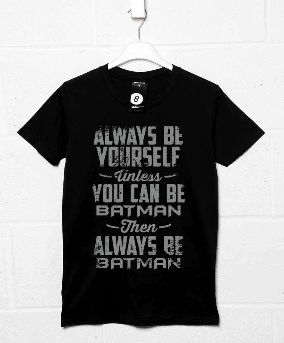 Always Be Batman Mens T-Shirt 8Ball