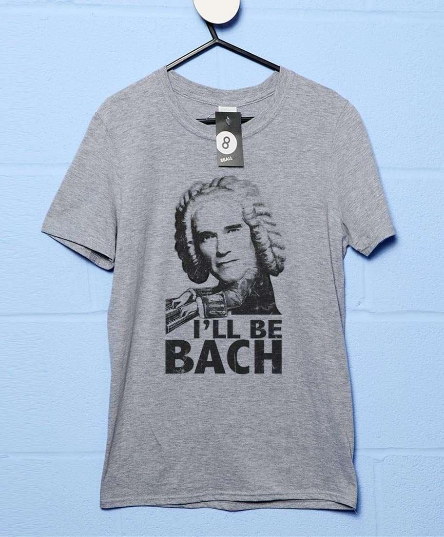 Arnold Swarzenegger I'll Be Bach Mens T-Shirt 8Ball