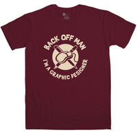 Thumbnail for Back Off Man I'm A Graphic Designer Funny Unisex T-Shirt For Men And Women 8Ball