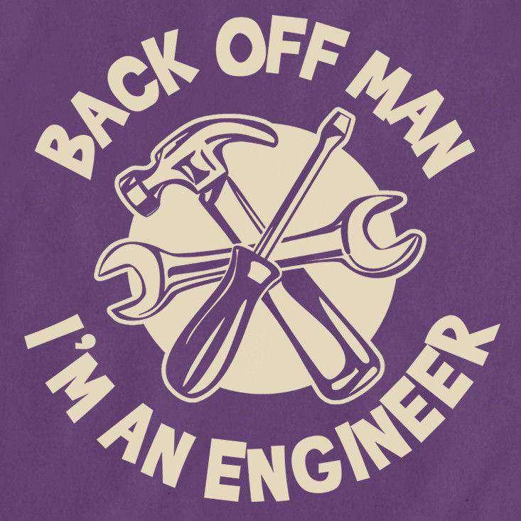 Back Off Man I'm An Engineer Funny Womens T-Shirt 8Ball