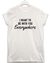 Thumbnail for Be With You Everywhere Lyric Quote Mens T-Shirt 8Ball