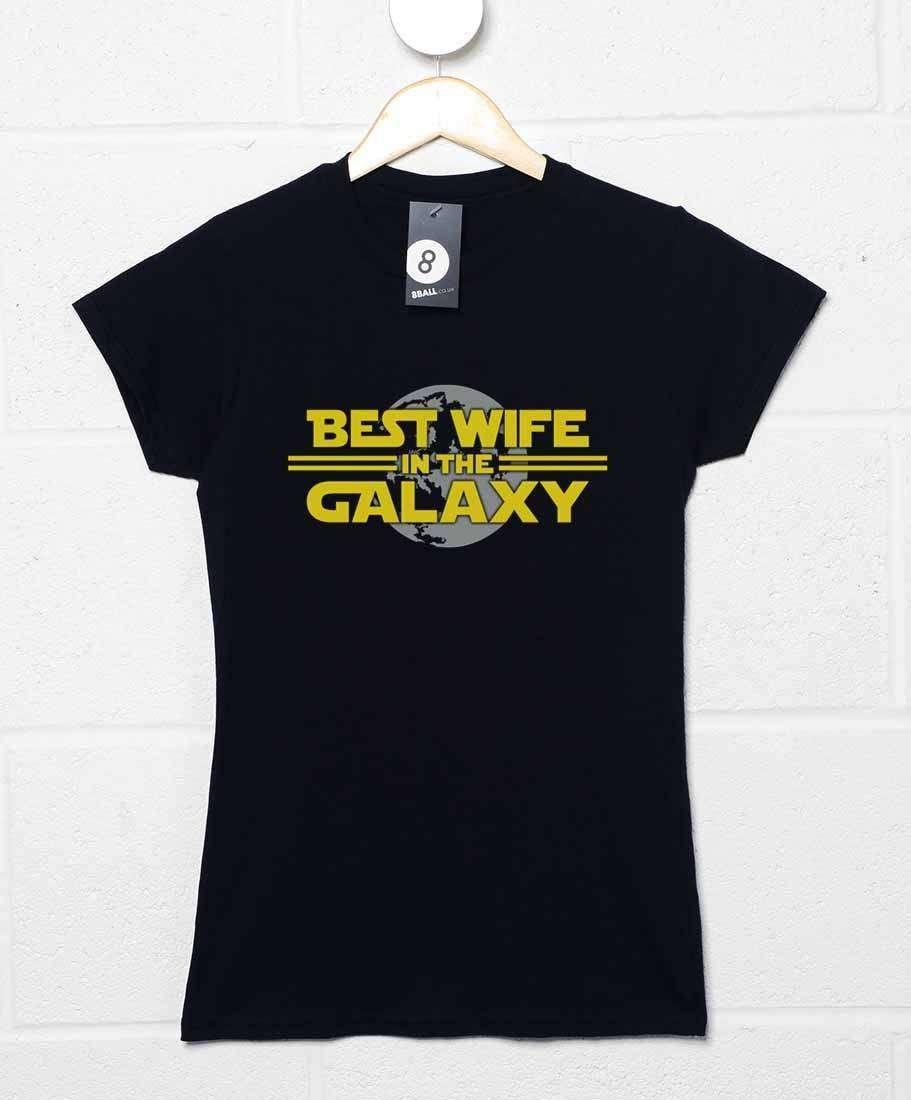 Best Wife In The Galaxy Fitted Womens T-Shirt 8Ball