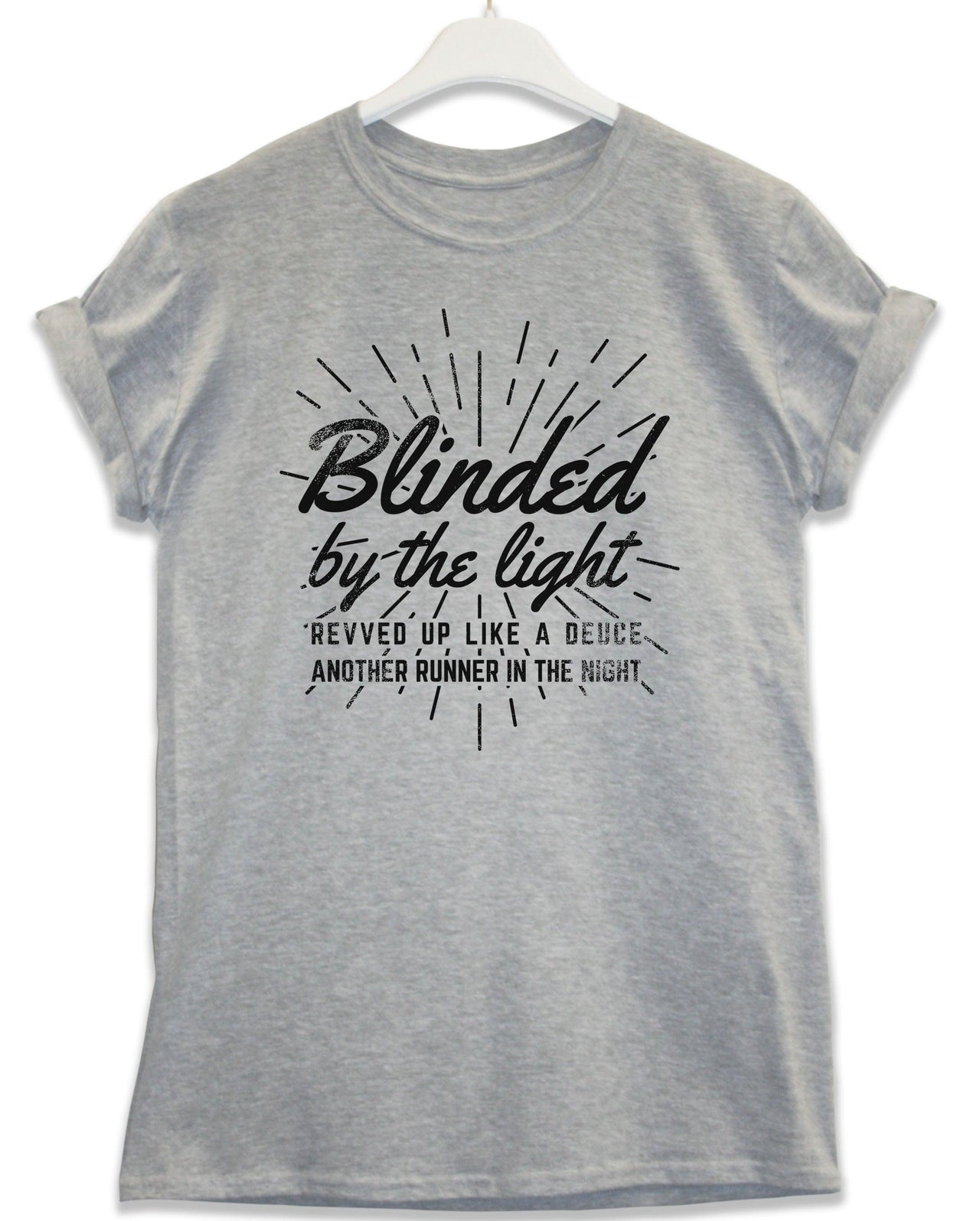 Blinded by the Light Lyric Quote T-Shirt For Men 8Ball