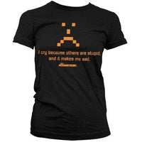 Thumbnail for Cry For Others Stupidity The Big Bang Theory Womens Style T-Shirt 8Ball