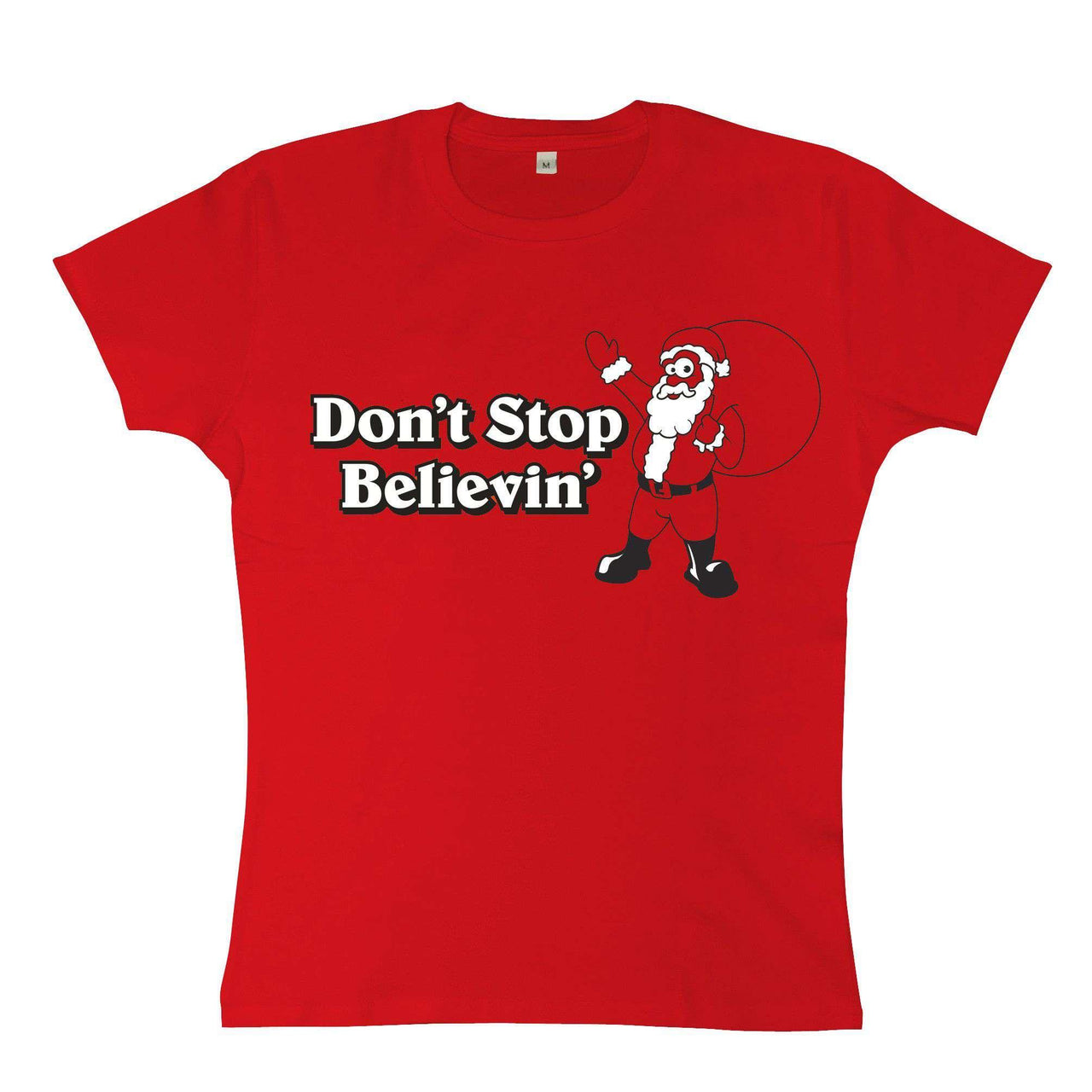 Dont Stop Believin Womens Fitted T-Shirt 8Ball