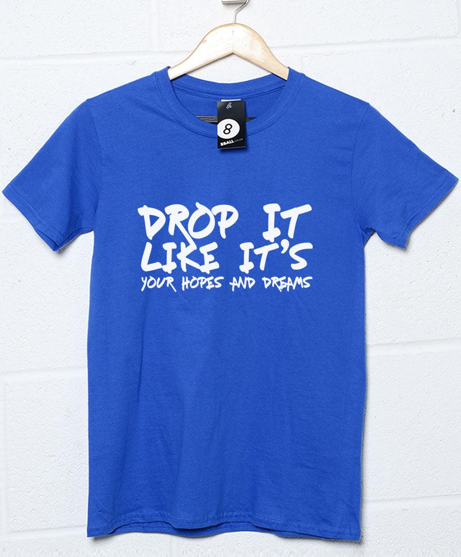 Drop Your Hopes and Dreams Unisex T-Shirt For Men And Women 8Ball