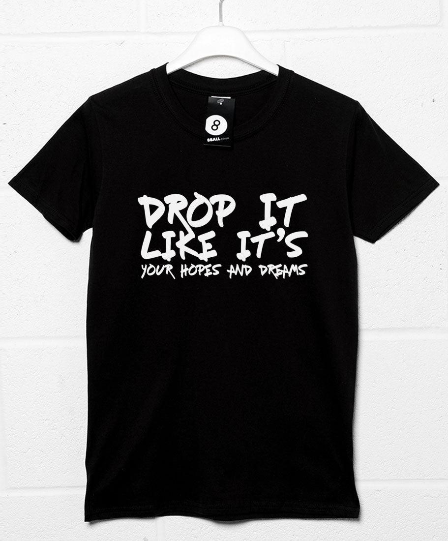 Drop Your Hopes and Dreams Unisex T-Shirt For Men And Women 8Ball