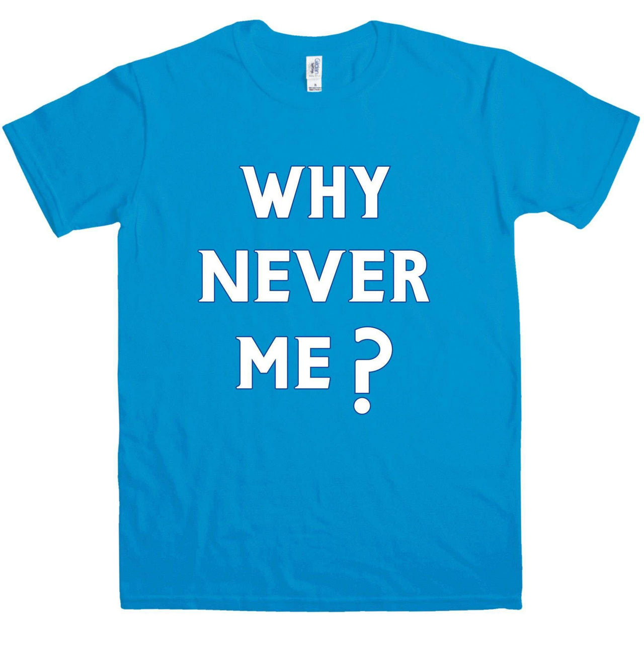 Funny Why Never Me Mens T-Shirt 8Ball