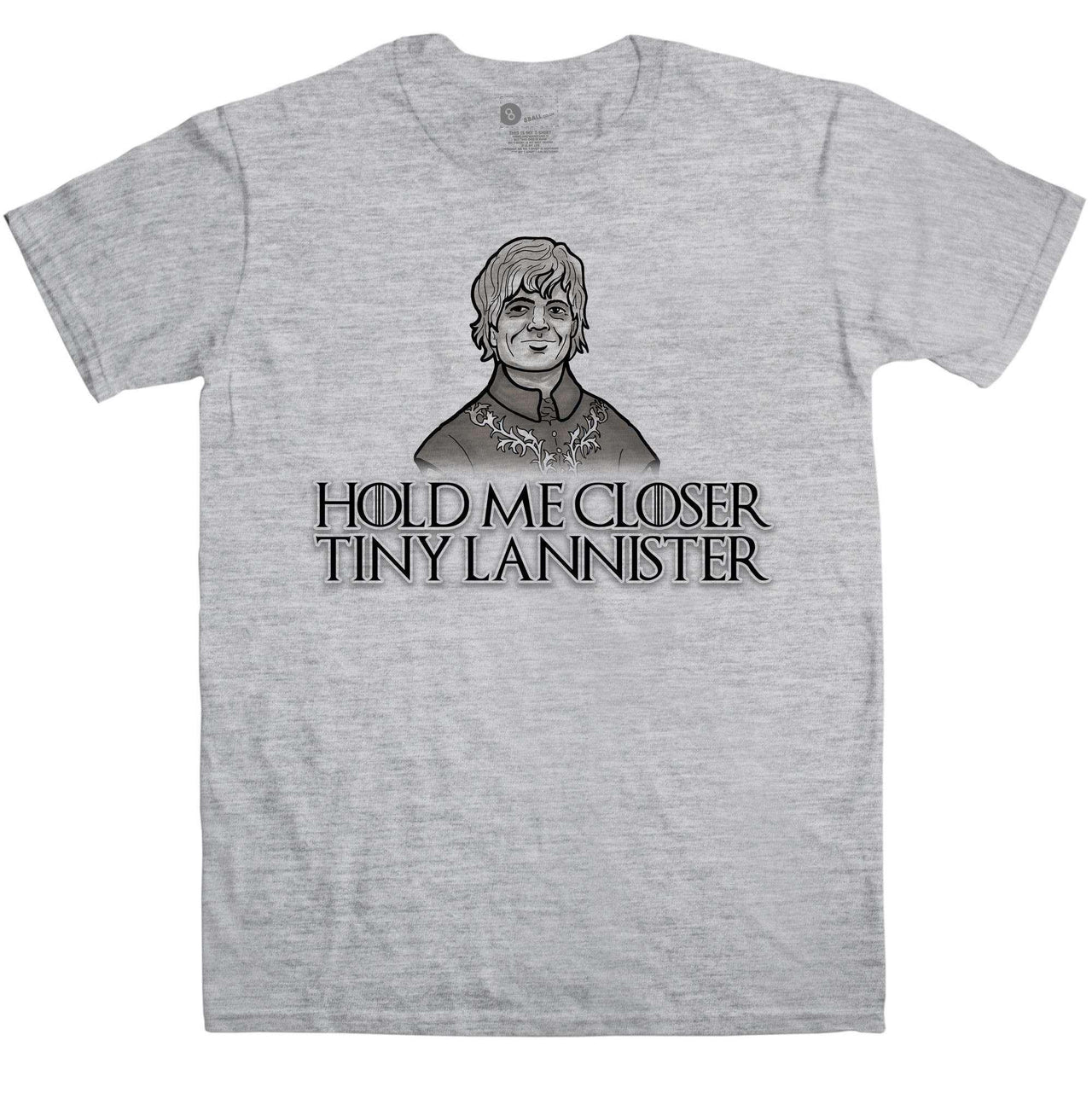 Hold Me Closer Tiny Lannister T-Shirt For Men 8Ball