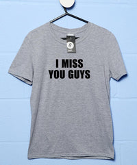 Thumbnail for I Miss You Guys Video Conference Unisex T-Shirt 8Ball