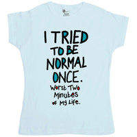 Thumbnail for I Tried To Be Normal Once T-Shirt for Women 8Ball