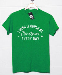 Thumbnail for I Wish it Could be Christmas Every Day Mens/Unisex Mens T-Shirt 8Ball