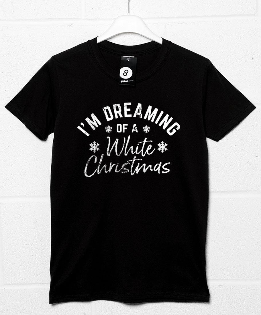 I'm Dreaming of a White Christmas T-Shirt For Men 8Ball