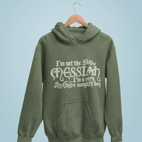 Thumbnail for I'm Not The Messiah I'm a Naughty Boy Unisex Hoodie 8Ball