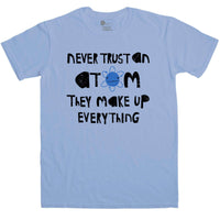 Thumbnail for Nerd Geek Science Men's Never Trust An Atom Mens T-Shirt 8Ball