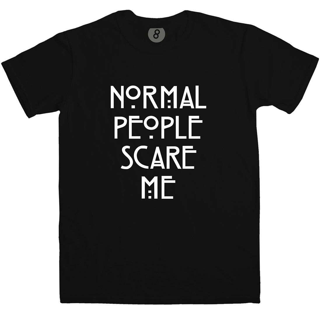 Normal People Scare Me T-Shirt For Men 8Ball