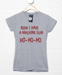 Thumbnail for Now I Have A Machine Gun Fitted Womens T-Shirt 8Ball