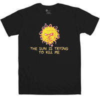 Thumbnail for The Sun Is Trying To Kill Me Mens T-Shirt 8Ball