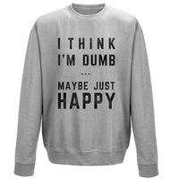 Thumbnail for Think I'm Dumb Unisex Sweatshirt 8Ball