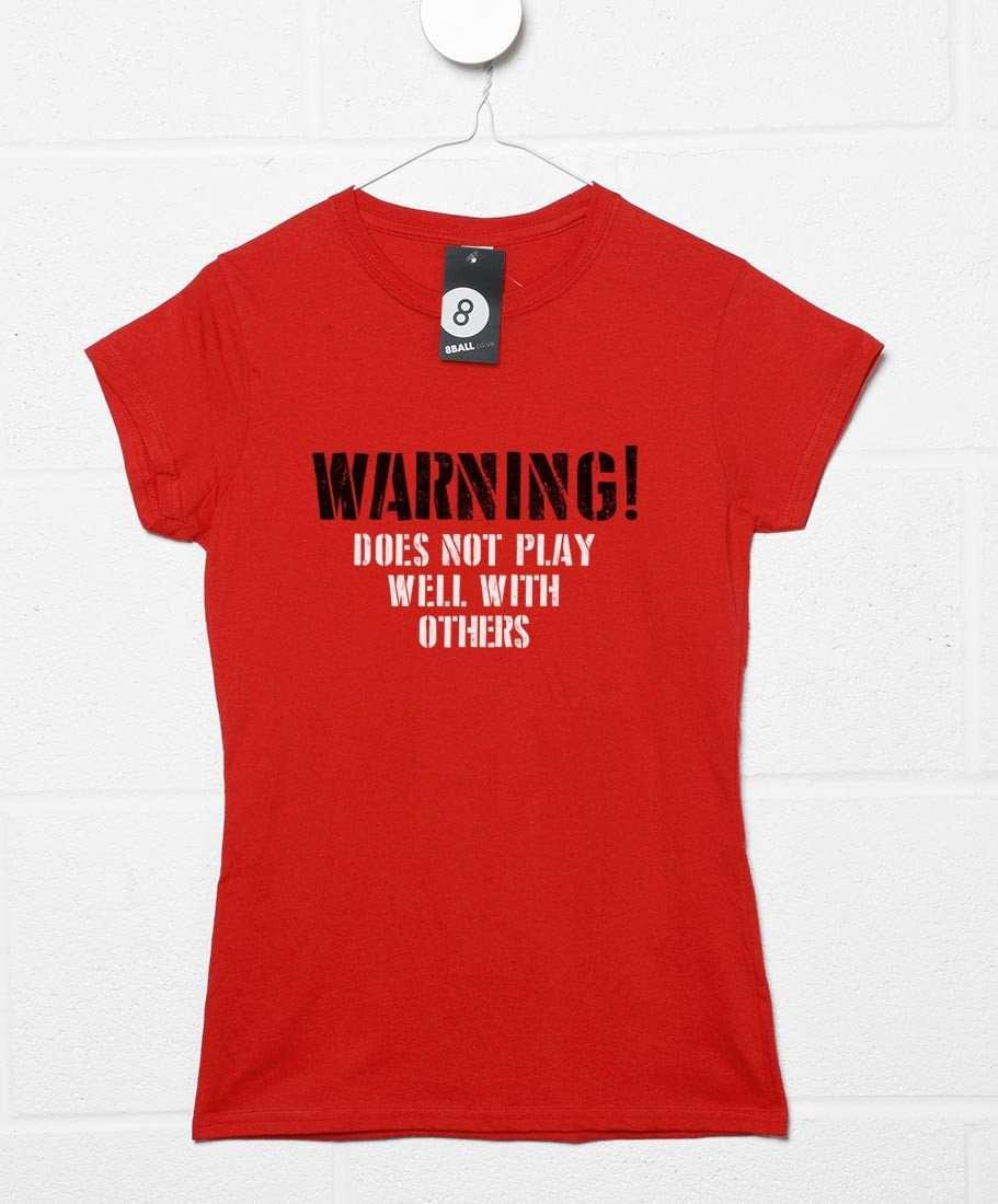 Warning Does Not Play Well Fitted Womens T-Shirt 8Ball