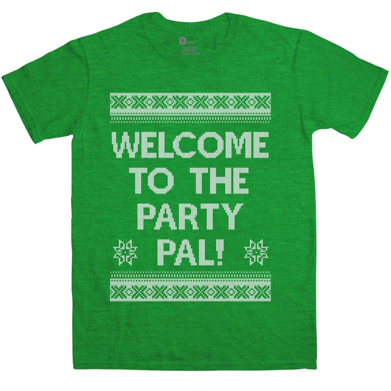 Welcome To The Party Pal Christmas Graphic T-Shirt For Men 8Ball