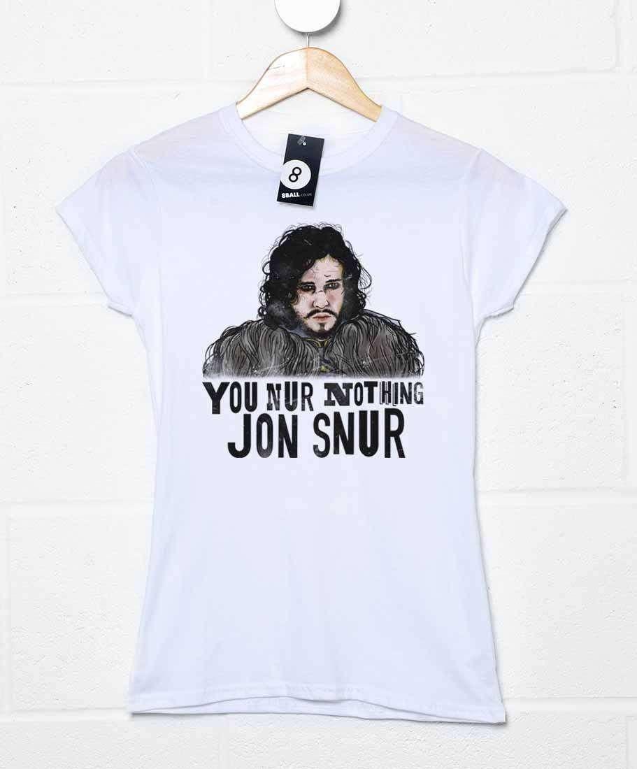 You Nur Nothing Jon Snur Womens Style T-Shirt 8Ball