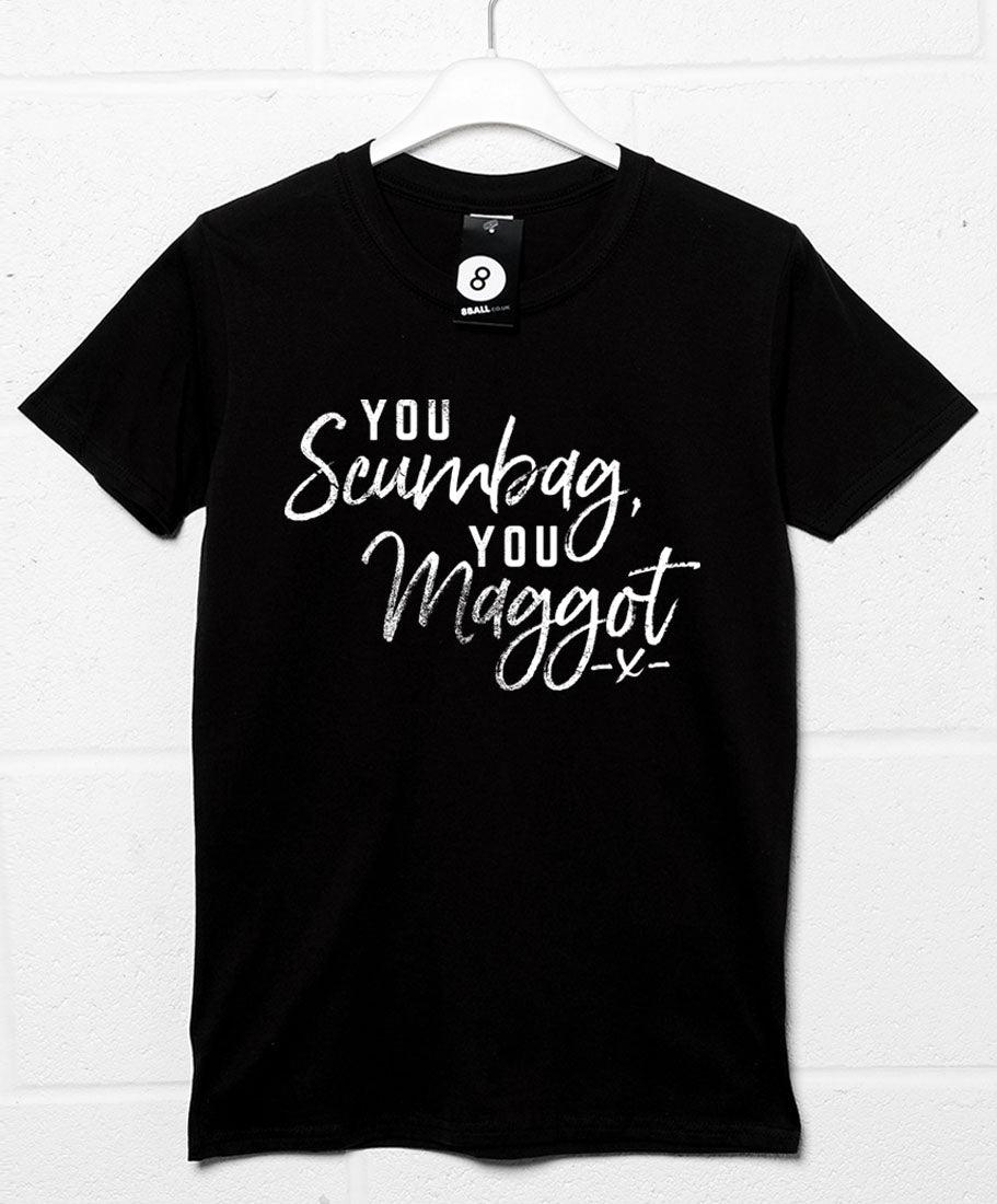 You Scumbag You Maggot Unisex T-Shirt For Men And Women 8Ball