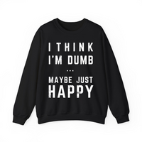 Thumbnail for Think I'm Dumb funny sweatshirt in black