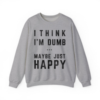 Thumbnail for Think I'm Dumb funny sweatshirt in sport grey