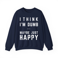 Thumbnail for Think I'm Dumb funny sweatshirt in navy