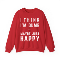 Thumbnail for Think I'm Dumb funny sweatshirt in red