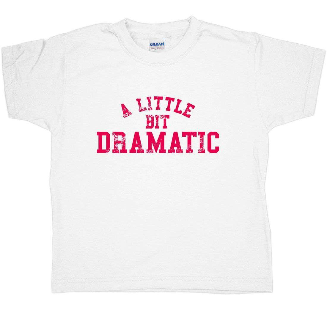 A Little Bit Dramatic Childrens Graphic T-Shirt 8Ball