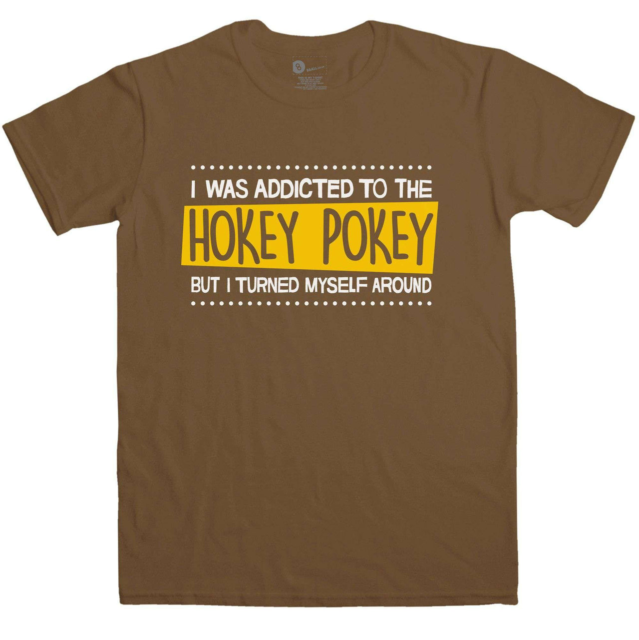 Addicted To The Hokey Pokey Funny Graphic T-Shirt For Men 8Ball