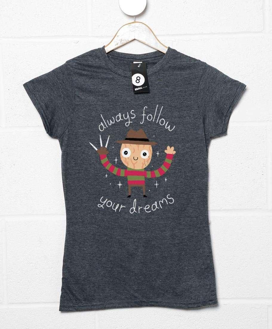 Always Follow Your Dreams DinoMike Womens T-Shirt 8Ball
