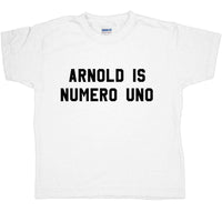 Thumbnail for Arnold Is Numero Uno Childrens T-Shirt 8Ball