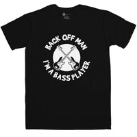 Thumbnail for Back Off Man I'm A Bass Player Funny Mens T-Shirt 8Ball