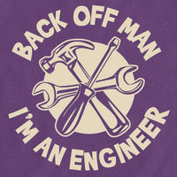 Thumbnail for Back Off Man I'm An Engineer Funny Womens T-Shirt 8Ball