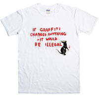 Thumbnail for Banksy If Grafitti Changed Anything Unisex T-Shirt 8Ball