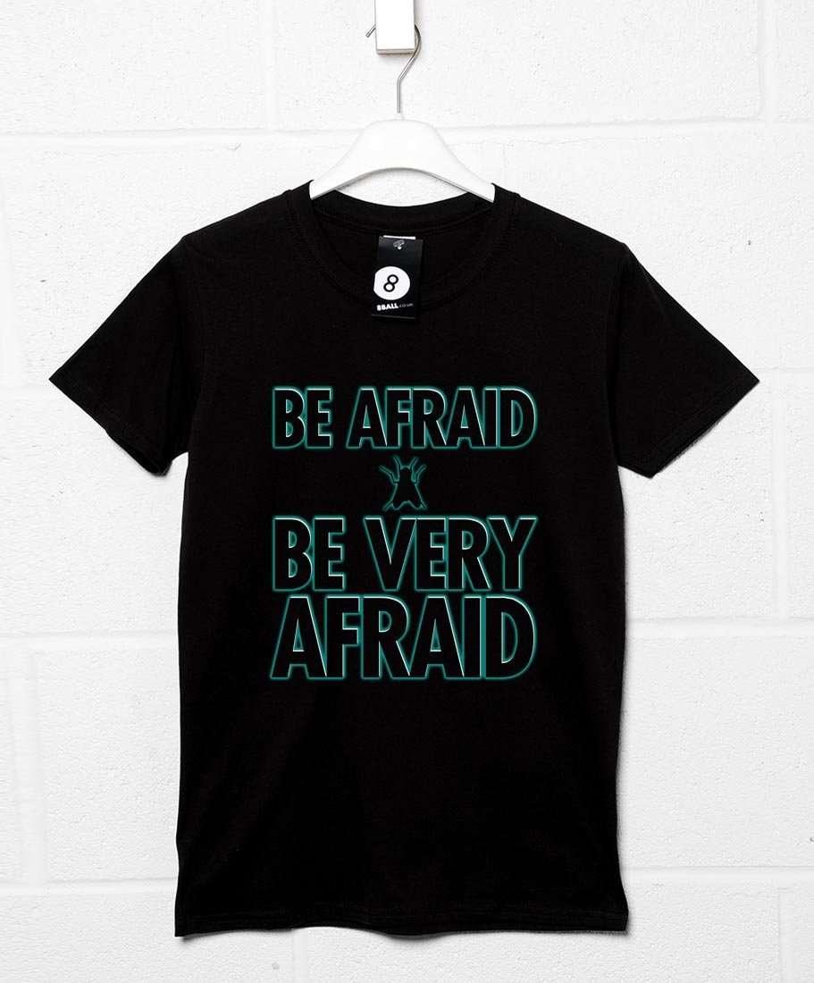 Be Afraid Be Very Afraid Mens Graphic T-Shirt 8Ball