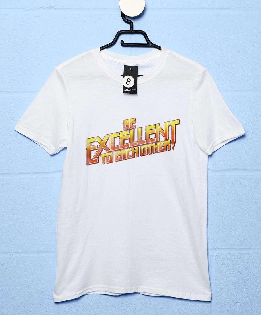 Be Excellent To Each Other Mens Graphic T-Shirt 8Ball