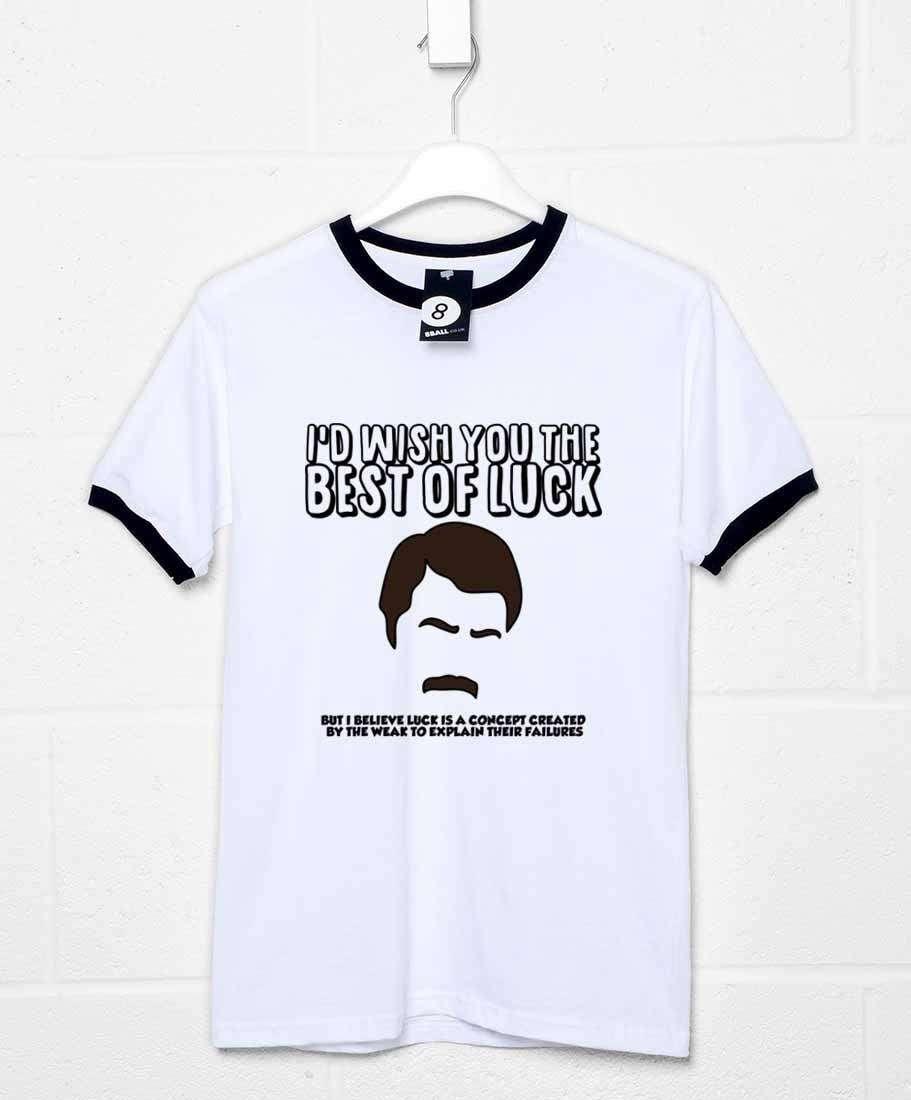 Best of Luck Ron Swanson Unisex T-Shirt 8Ball