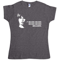 Thumbnail for Billion Billion Billion Womens T-Shirt, Inspired By Brian Cox 8Ball