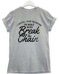 Thumbnail for Break the Chain Lyric Quote Unisex T-Shirt For Men And Women 8Ball