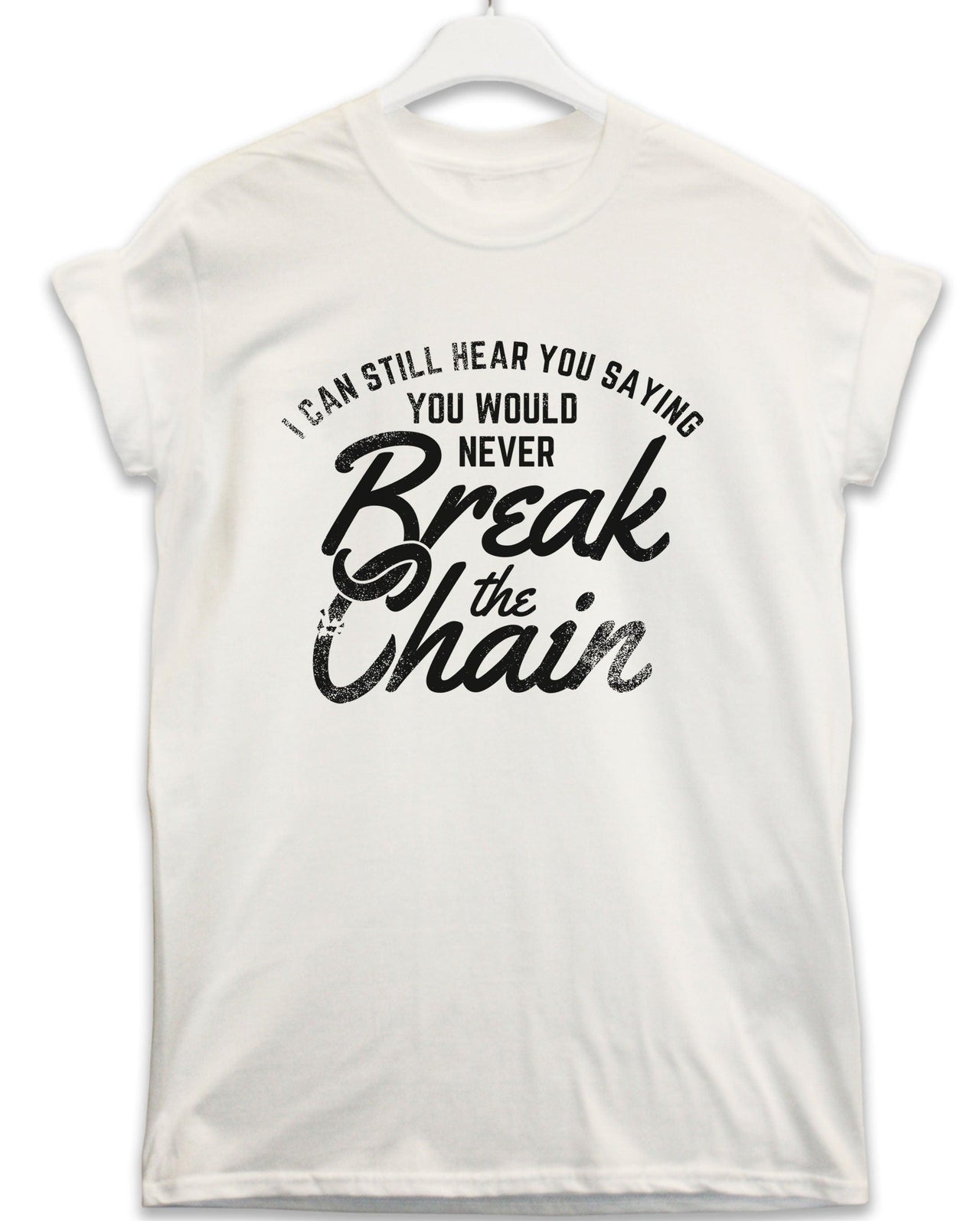 Break the Chain Lyric Quote Unisex T-Shirt For Men And Women 8Ball