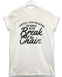 Thumbnail for Break the Chain Lyric Quote Unisex T-Shirt For Men And Women 8Ball