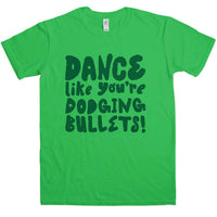Thumbnail for Dance Like Youre Dodging Bullets T-Shirt For Men 8Ball