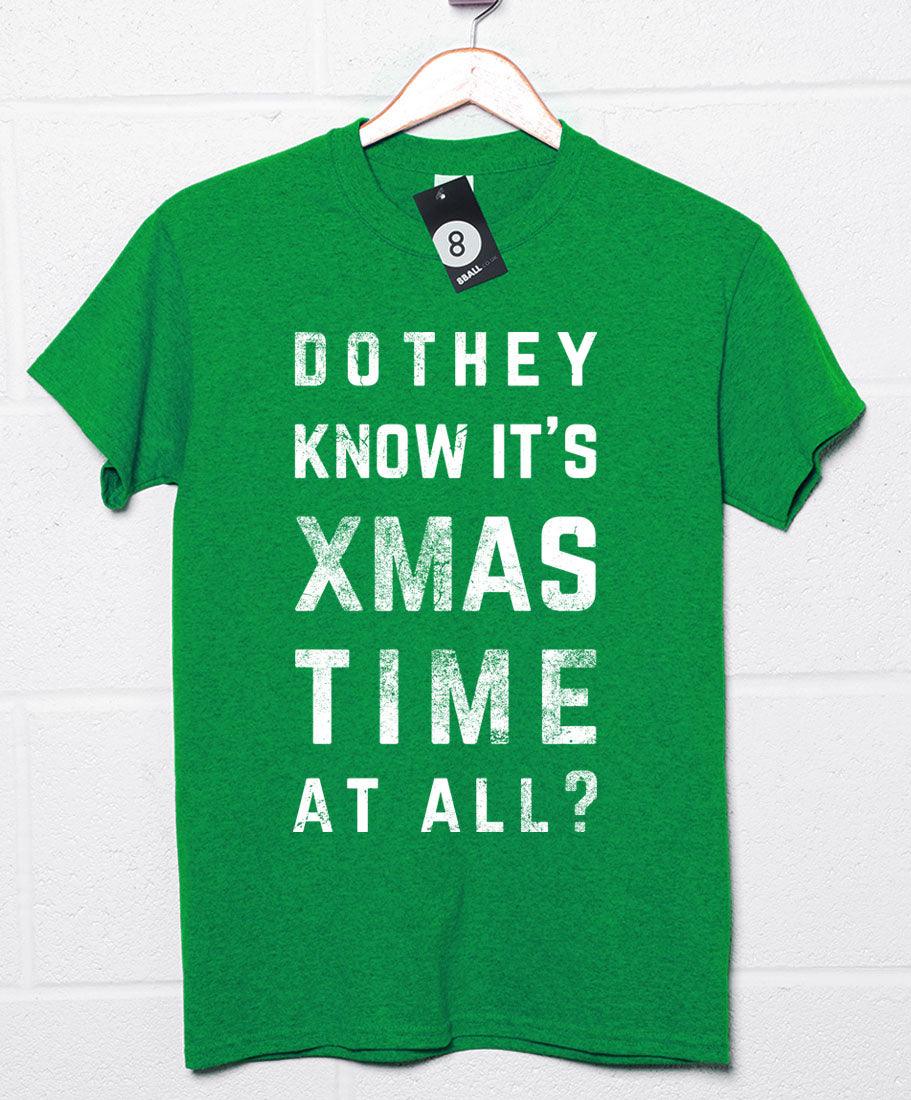 Do They Know it's Xmas Time Christmas Slogan Mens Graphic T-Shirt 8Ball