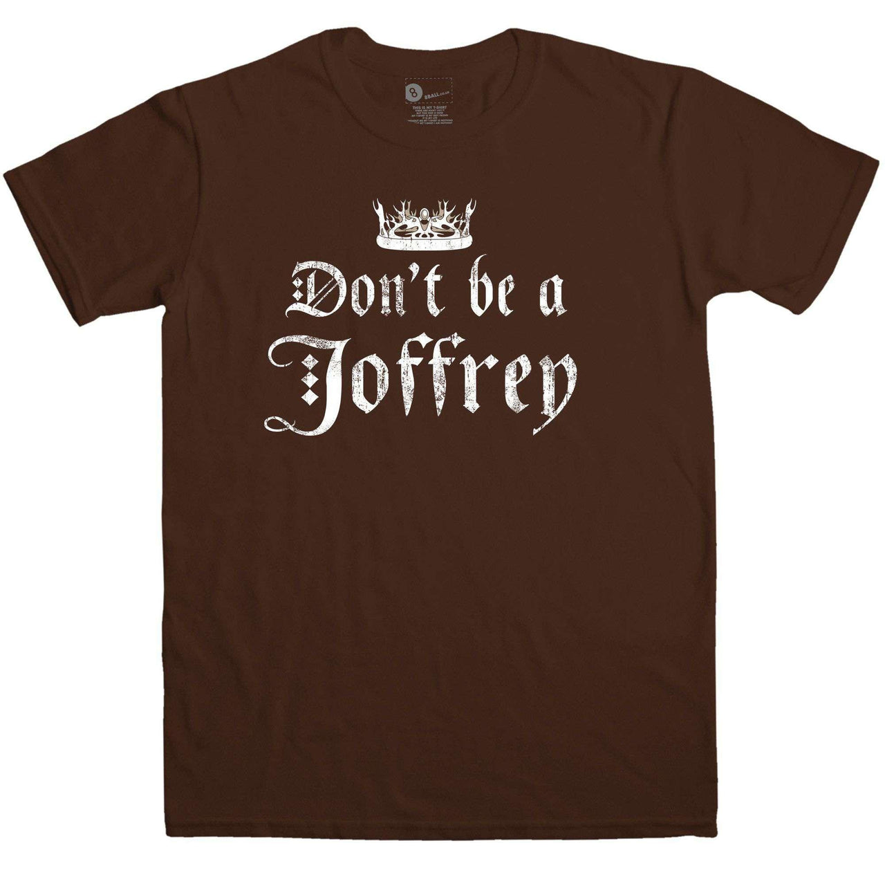 Don't Be A Joffrey Graphic T-Shirt For Men 8Ball